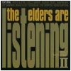 The Elders Are Listening Vol 2 [CD]