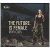 Future Is Female [CD]