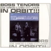 Boss Tenors in Orbit [CD]