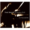 Let Yourself Go - Fred Hersch at Jordan Hall [CD]