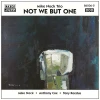 Not We But One [CD]