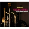 Unsung Heroes [CD]