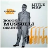 Little Man - The Boots Mussulli Quartet [Vinyl]