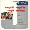 Europa Jazz Sarah Vaughan, Maynard Ferguson, Charlie Mingus, Dizzy Gillespie - Live Recordings [Vinyl]