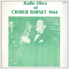 Radio Discs of Charlie Barnet 1944 [Vinyl]