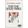 For the Good Times [Tape]
