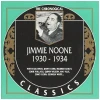 The Chronological Jimmy Noone - 1930-1934 [CD]