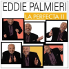 Eddie Palmieri: La Perfecta II [CD]