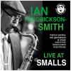 Ian Hendrickson-Smith Group - Live At Smalls [CD]