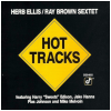 Herb Ellis & Ray Brown Sextet - Hot Tracks [CD]
