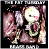 The Fat Tuesday Brass Band [CD]
