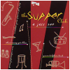 Supper Club/A Jazz Set [CD]
