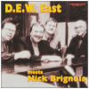 D.E.W. East Meets Nick Brignola [CD]
