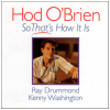 Hod O'Brien: So That's How It Is [CD]