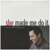 She Made Me Do It [CD]