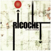 Ricochet [CD]