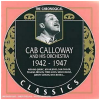 The Chronological Cab Calloway & His Orchestra 1942 - 1947 [CD]
