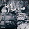 Still, My Heart Sings [CD]