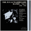 Jug & Washboard Bands - Vol. 2  (1928-1930) [CD]