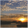 A Little Farther Out [CD]