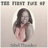 The First Face of Sibel Thrasher [CD]