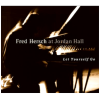 Let Yourself Go - Fred Hersch at Jordan Hall [CD]