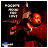 Moody's Mood For Love [CD]