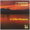A Little Pleasure by J. R. Monterose [CD]
