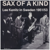 Sax of A kind: Lee Konitz in Sweden 1951/53 [Vinyl]