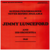 Superb Performances Never Before Available By Jimmy Lunceford And His Orchestra 1945 [Vinyl]