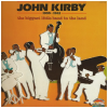 John Kirby - 1938-1941 The Biggest Little Band In The World
