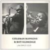 Coleman Hawkins & Roy Eldridge at the Bayou Club [Vinyl]