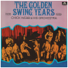 The Golden Swing Years 1935-1939 [Vinyl]
