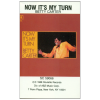 Now It's My Turn [Tape]